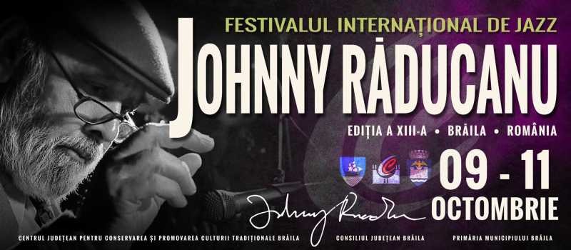 Festivalul Internațional de Jazz „Johnny Răducanu” revine la Brăila, între 9 și 11 octombrie, cu premii de peste 13.000 de euro