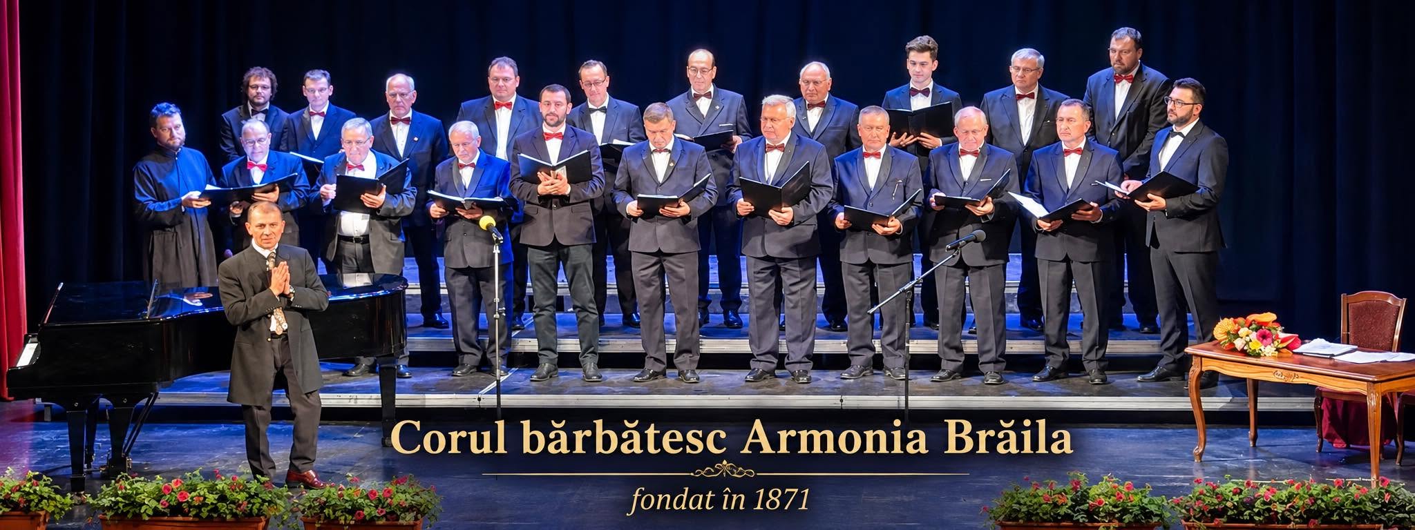 Corul „Armonia” din Brăila, cel mai vechi cor bărbătesc din țară, a împlinit 155 de ani și a cântat la Festivalul „George Sbârcea”